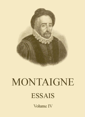 Couverture de Montaigne - Essais IV